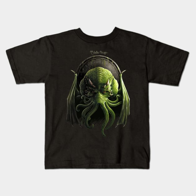 CTHULHU FHTAGN Kids T-Shirt by BER